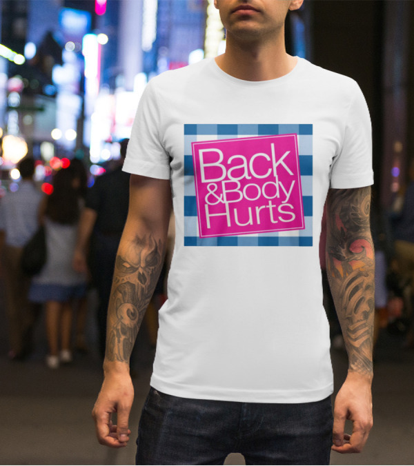 Back And Body Hurts Blue Checkered Square T-Shirt