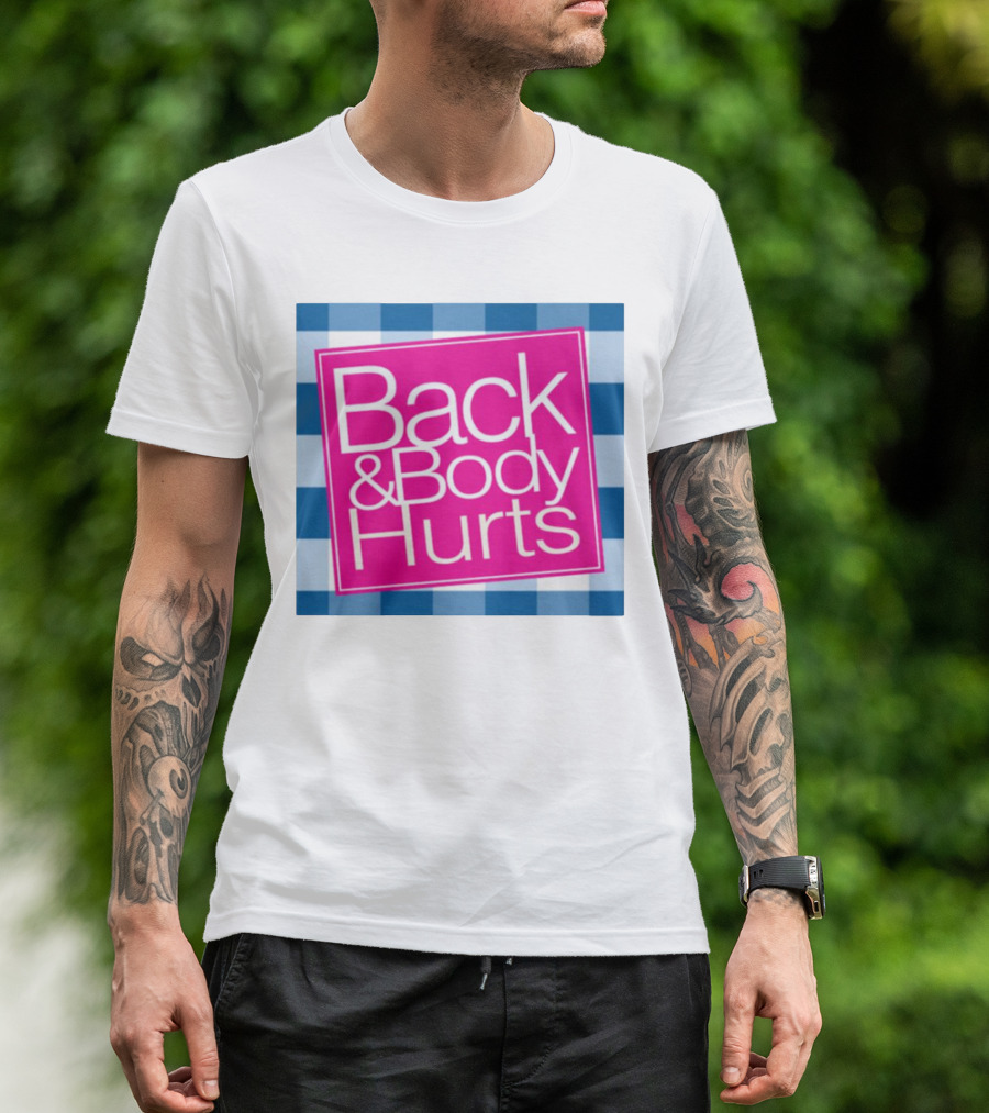 Back And Body Hurts Blue Checkered Square T-Shirt
