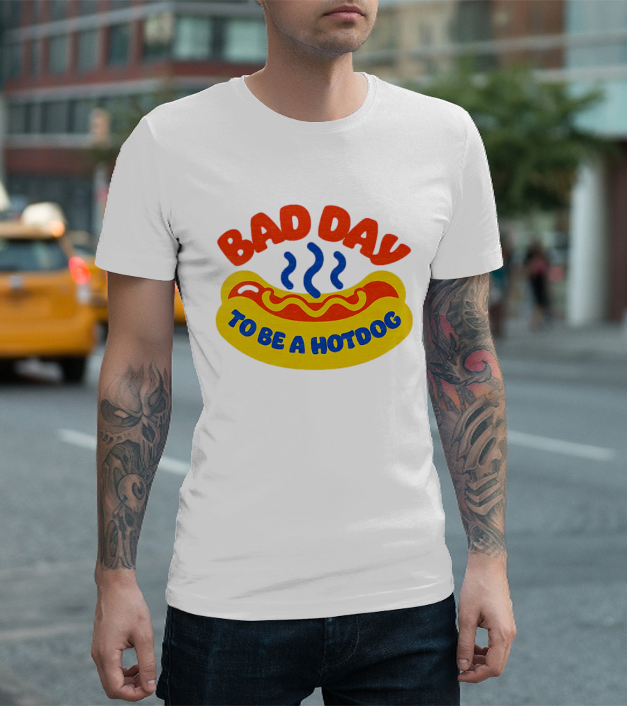 Bad Day to Be a Hotdog with Steaming Hotdog Graphic T-Shirt