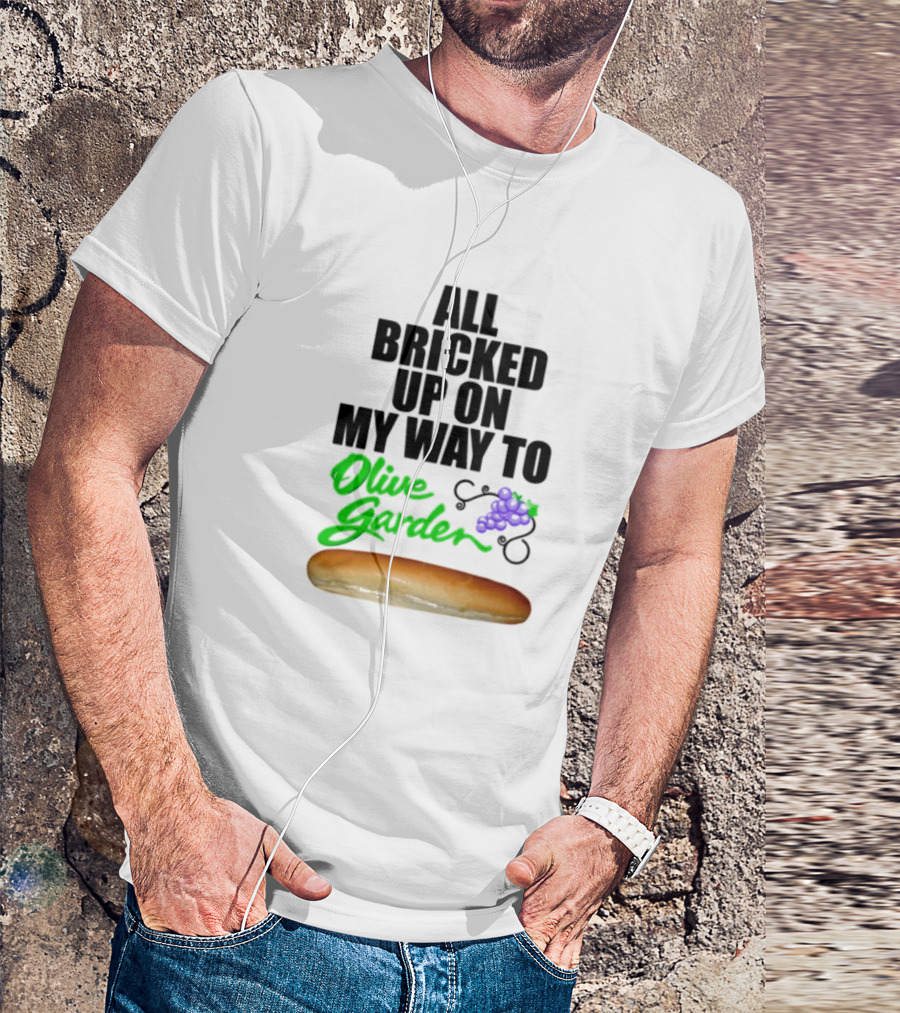 All Bricked Up On My Way To Olive Garden Breadstick With Olive Green Script And Purple Grapes T-Shirt