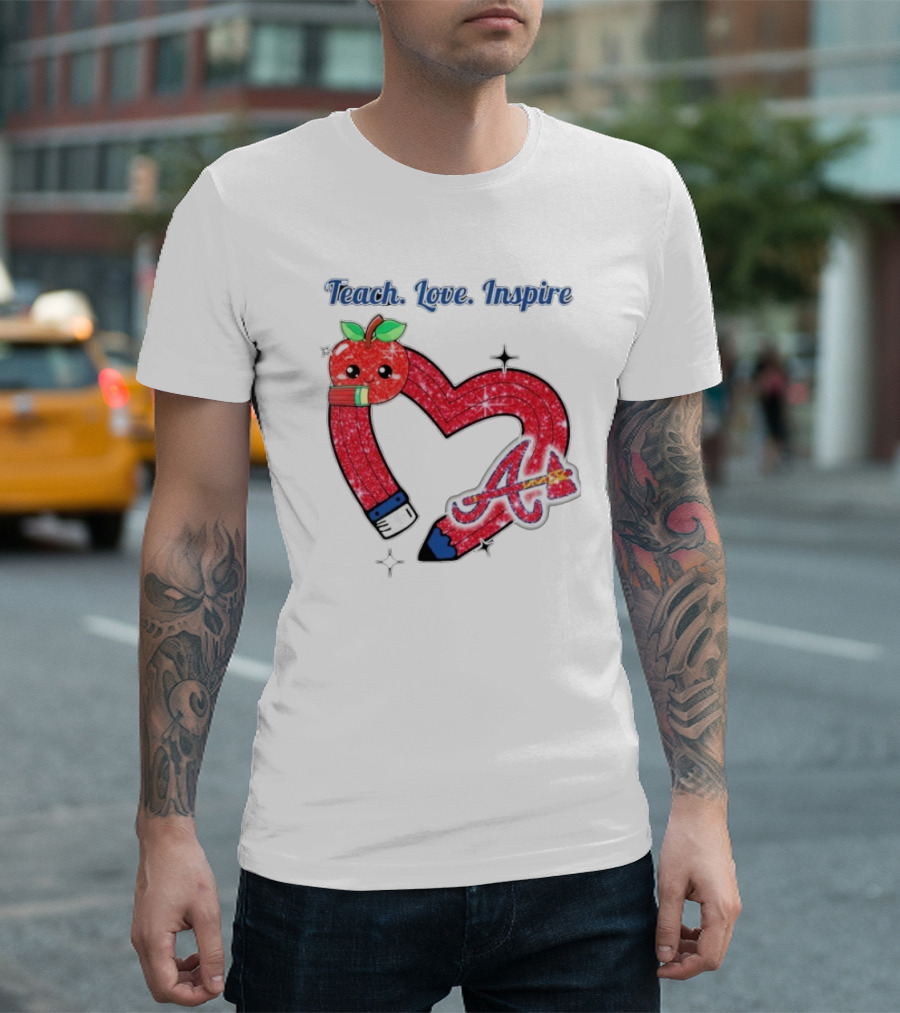 Atlanta Braves Teach Love Inspire Apple Heart Sparkle T-Shirt