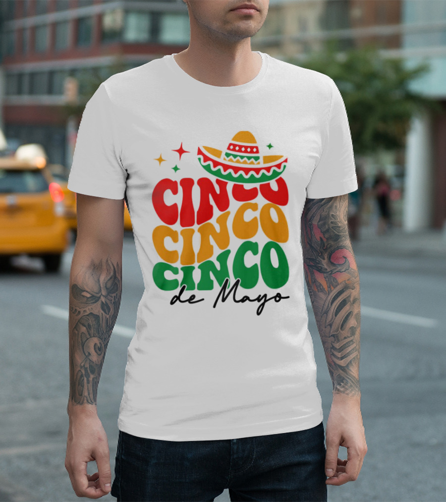 Cinco Cinco Cinco de Mayo Sombrero Festive Colors T-Shirt