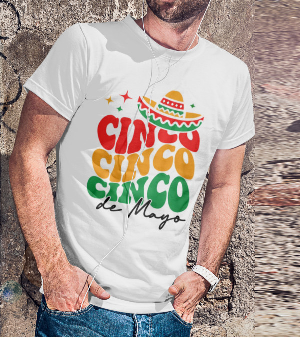 Cinco Cinco Cinco De Mayo Sombrero Festive Colors T-Shirt