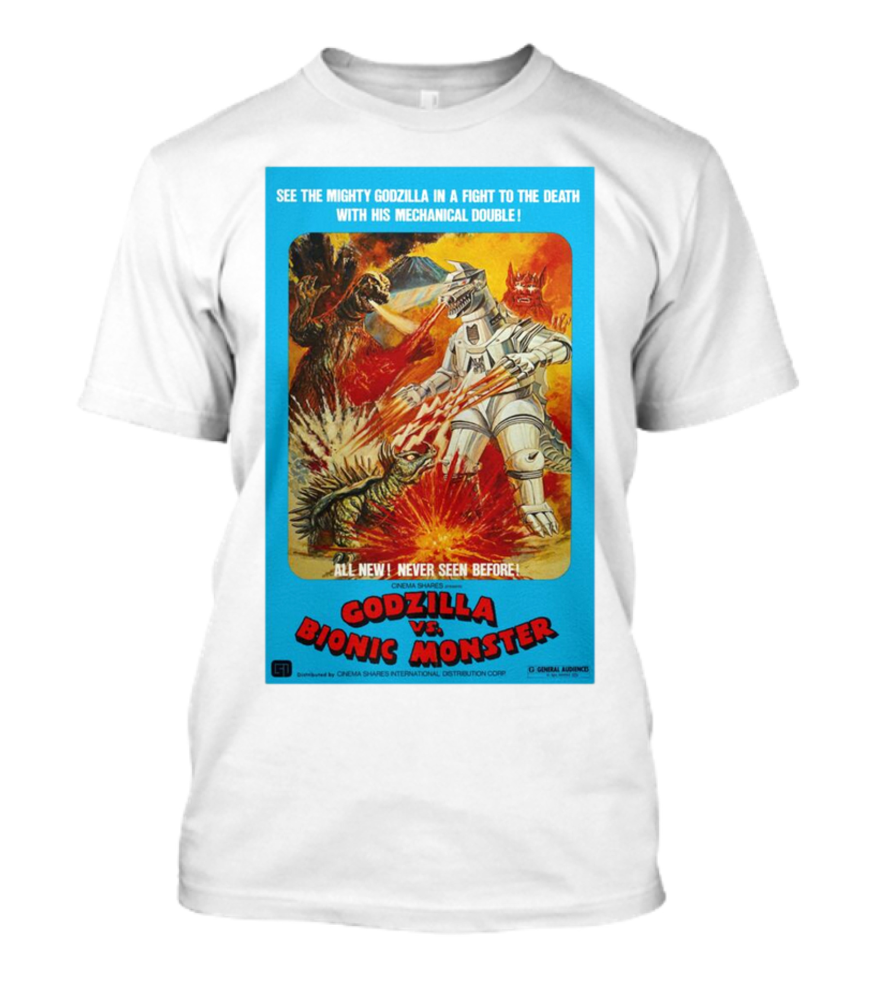 SEE THE MIGHTY GODZILLA IN A FIGHT TO THE DEATH WITH HIS MECHANICAL DOUBLE GODZILLA VS. BIONIC MONSTER CINEMA SHARES INTERNATIONAL T-Shirt