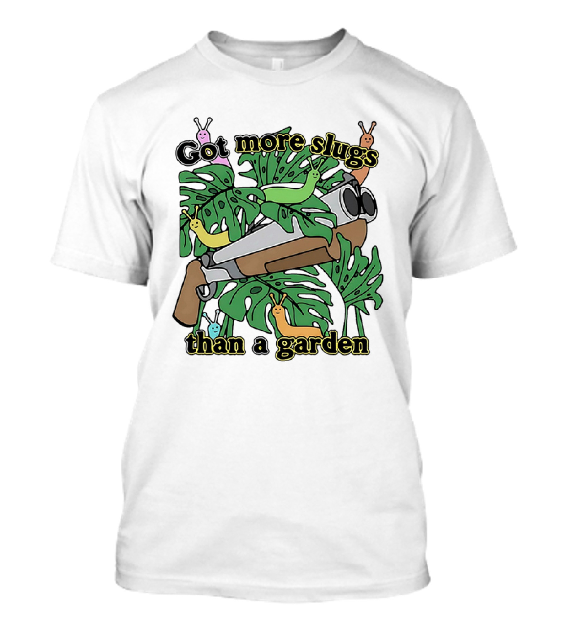 More Slugs Than A Garden T-Shirt