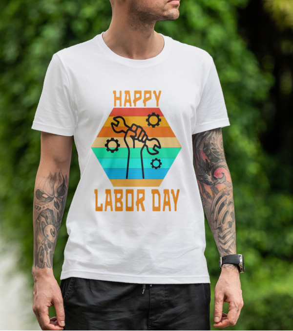 Colorful Wrench Fist Gear Happy Labor Day T-Shirt