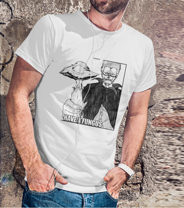 Have A Fungus En Cartoon T-Shirt