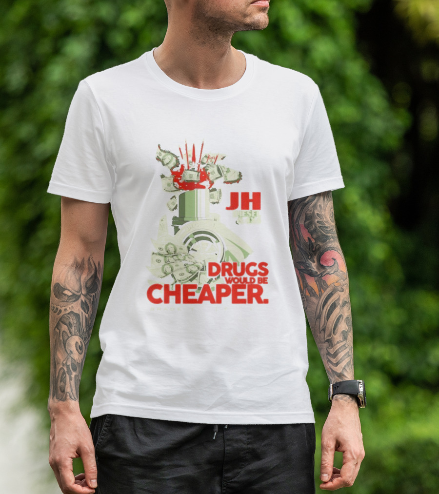 JH Diesel Drugs Are Cheaper Bradenton Florida Cleetus McFarland T-Shirt