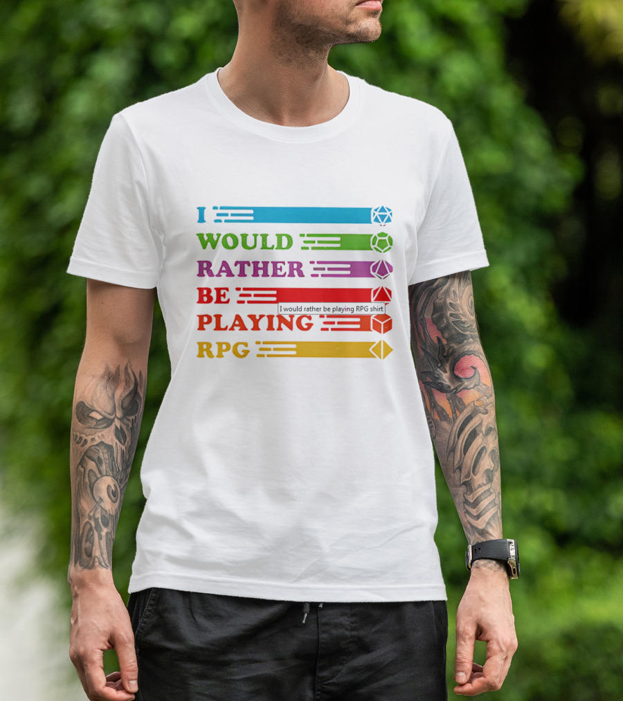 I Would Rather Be Playing RPG Dice Icons Colorful Text T-Shirt