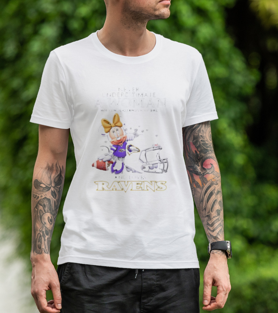 Never Underestimate A Woman Who Understands Football And Loves Ravens Disney Minnie T-Shirt