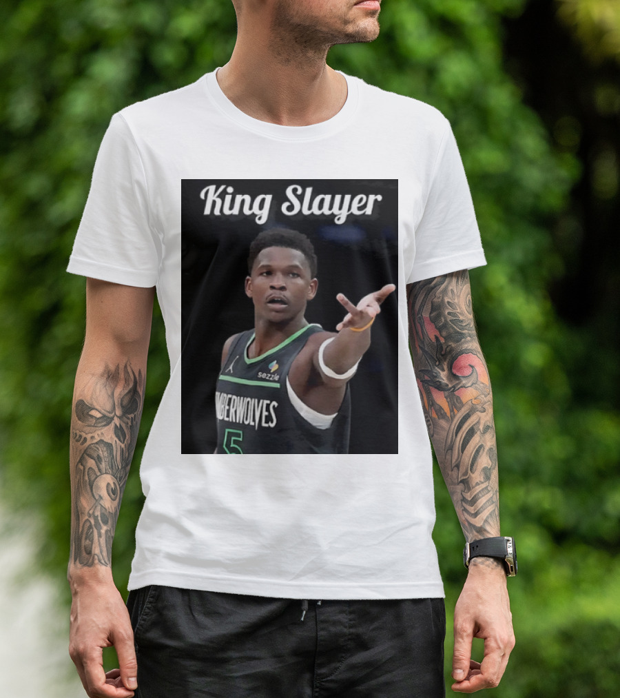 King Slayer Minnesota Timberwolves Anthony Edwards T-Shirt