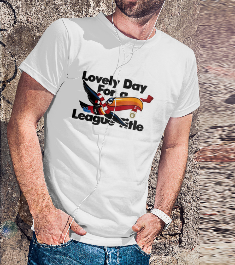 Lovely Day For A League Title Manchester United Toucan Soccer Victory T-Shirt