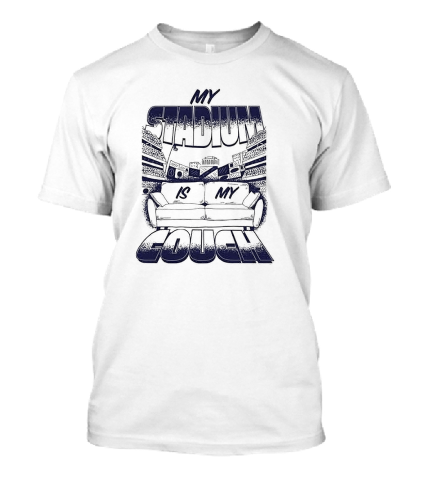 My Stadium Is My Couch 2025 Football Fan Edition T-Shirt