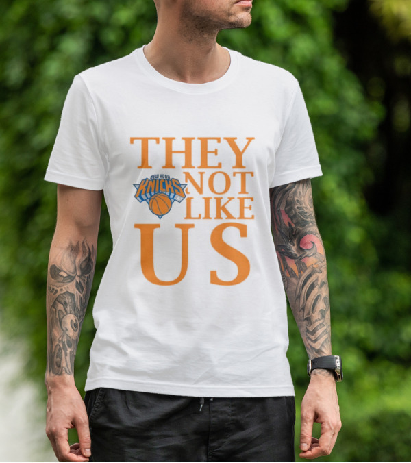 New York Knicks They Not Like Us T-Shirt