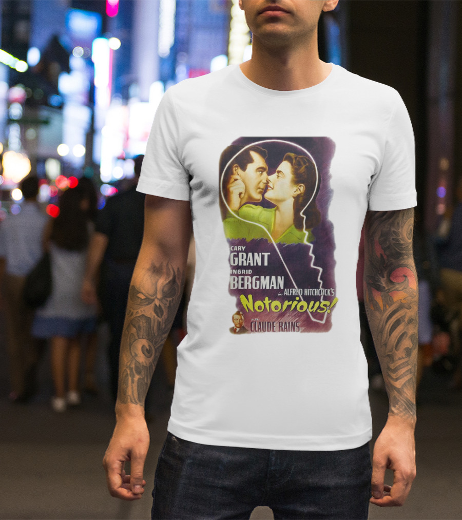 Cary Grant Ingrid Bergman In Alfred Hitchcock's Notorious With Claude Rains T-Shirt