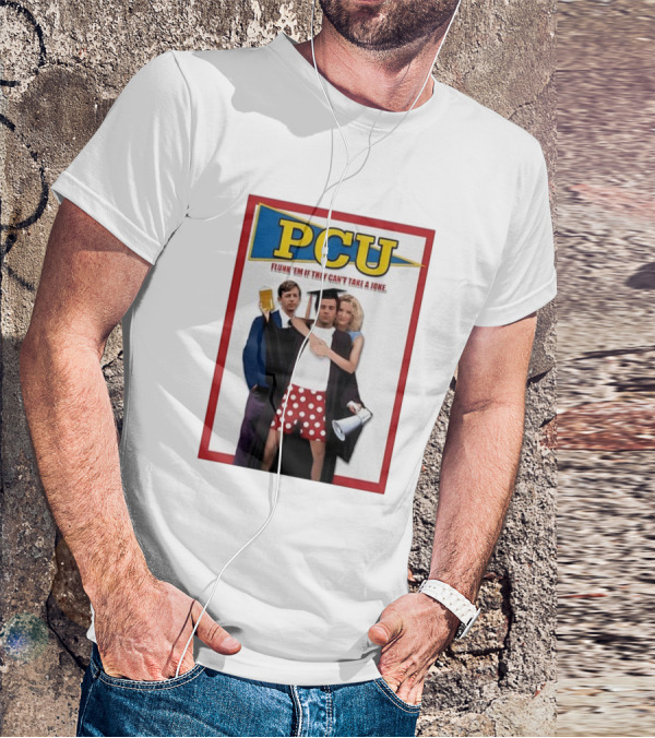 PCU Flunk ’Em If They Can’t Take A Joke Red Border 90s Comedy Party Theme T-Shirt
