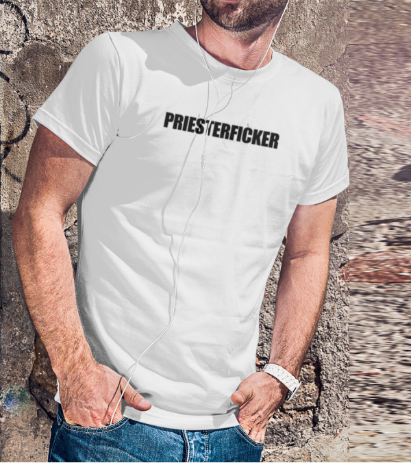 Priesterficker T-Shirt