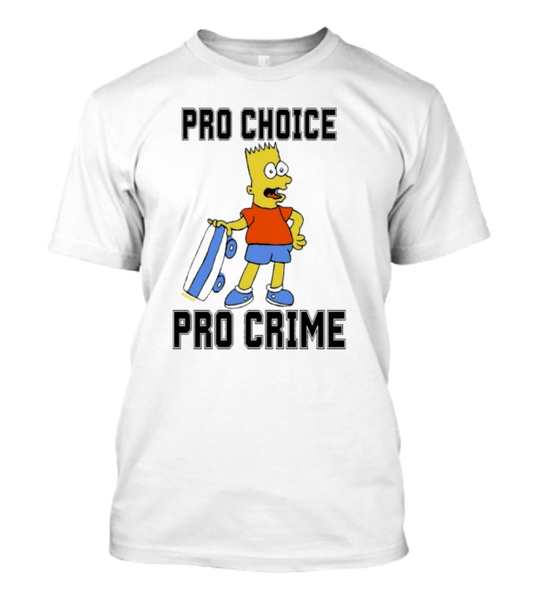 Pro Choice Pro Crime Bart With Detachable Eyes T-Shirt