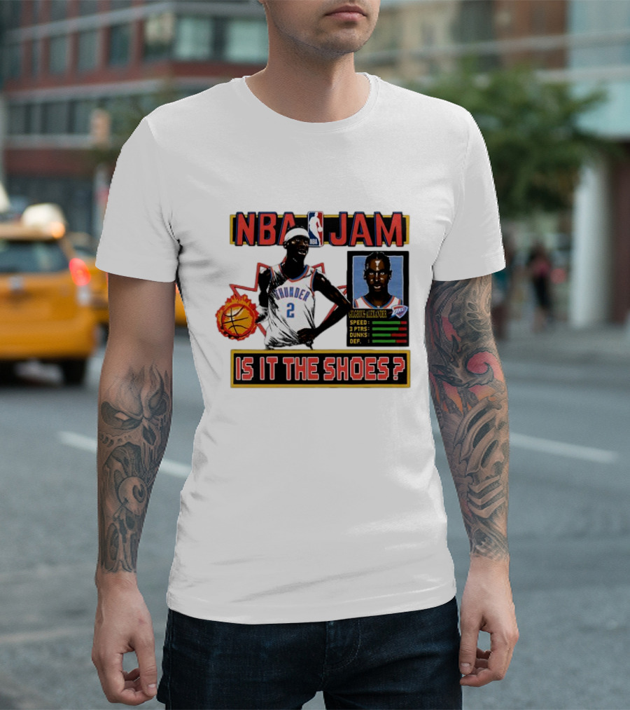 Shai Gilgeous-Alexander Oklahoma City Thunder NBA Jam Is It The Shoes Speed Points Dunks Defense T-Shirt