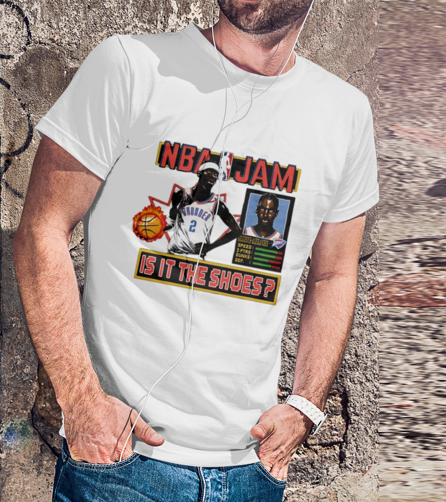 Shai Gilgeous-Alexander Oklahoma City Thunder NBA Jam Is It The Shoes Speed Points Dunks Defense T-Shirt