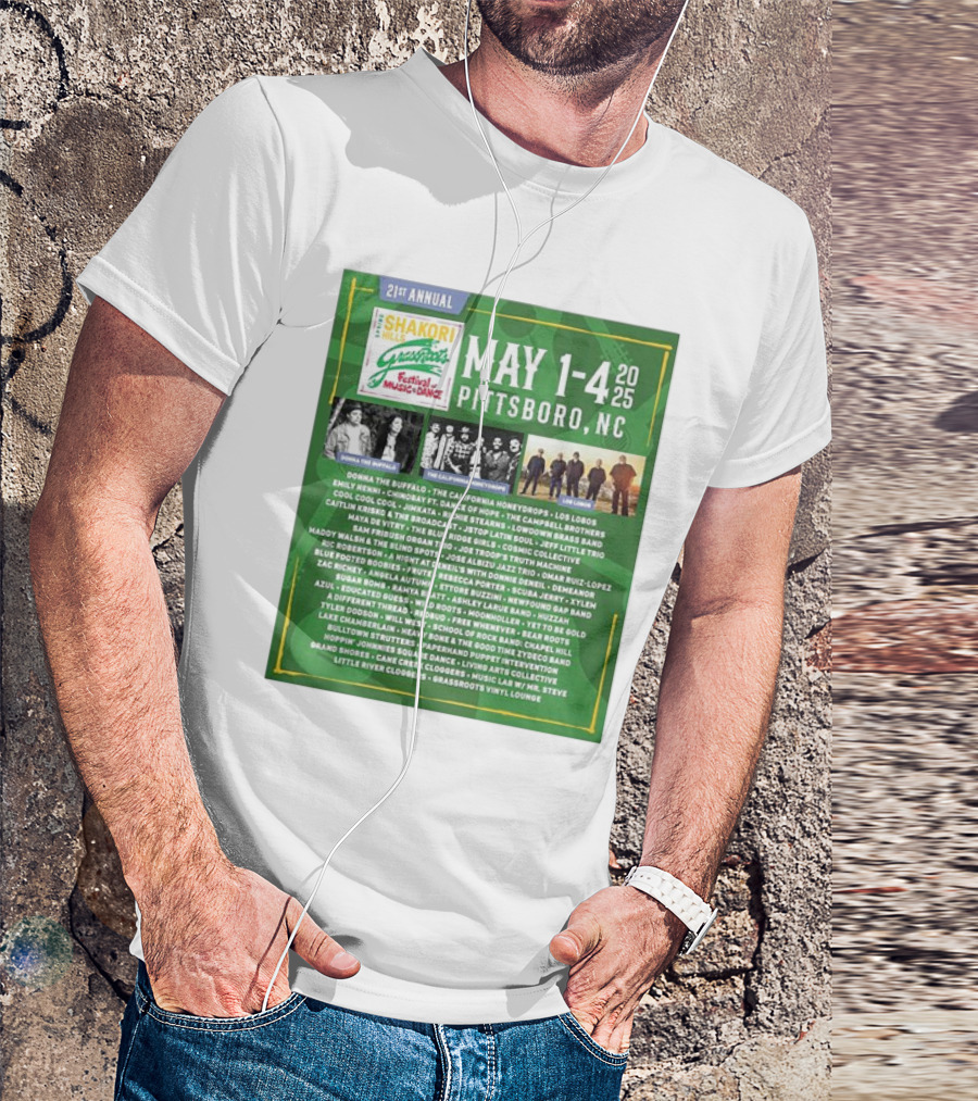 21st Annual Shakori Hills Grassroots Festival Music Dance May 1-4 2025 Pittsboro NC Donna The Buffalo The California Honeydrops Los Lobos T-Shirt