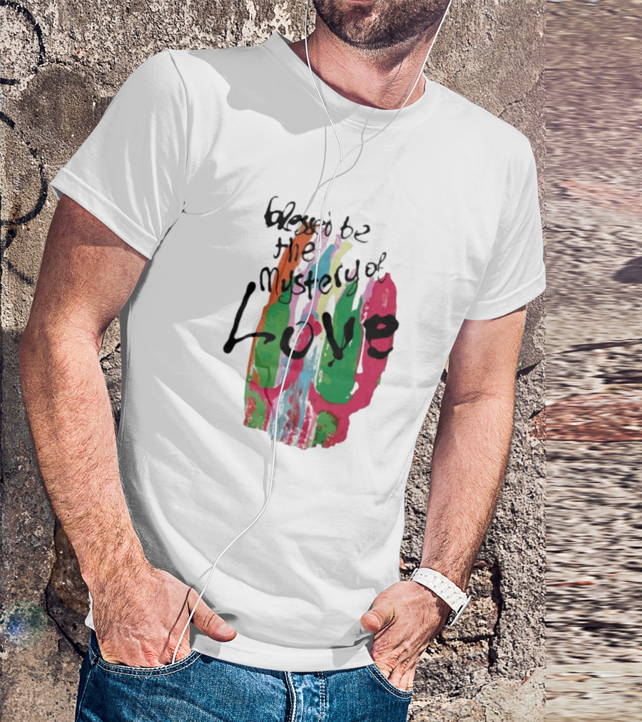 Sufjan Stevens Blessed Be The Mystery Of Love Colorful Brushstroke Typography T-Shirt