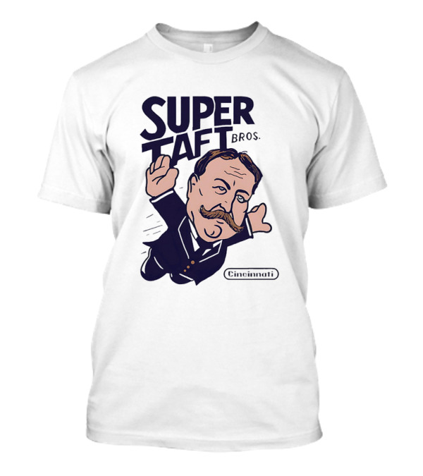 Super Taft Bros Cincinnati Caricature Parody William Howard Taft T-Shirt