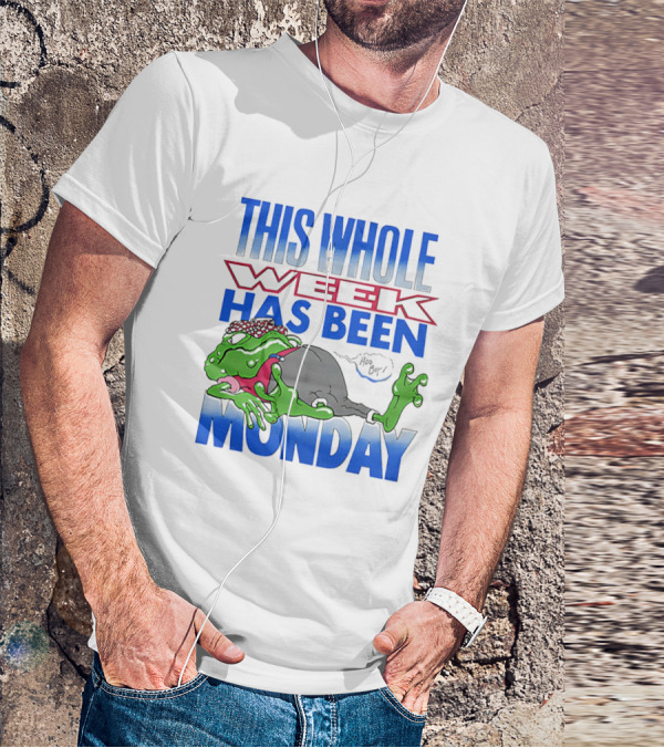 This Whole Week Has Been Monday Toad Cartoon Tired Frog T-Shirt