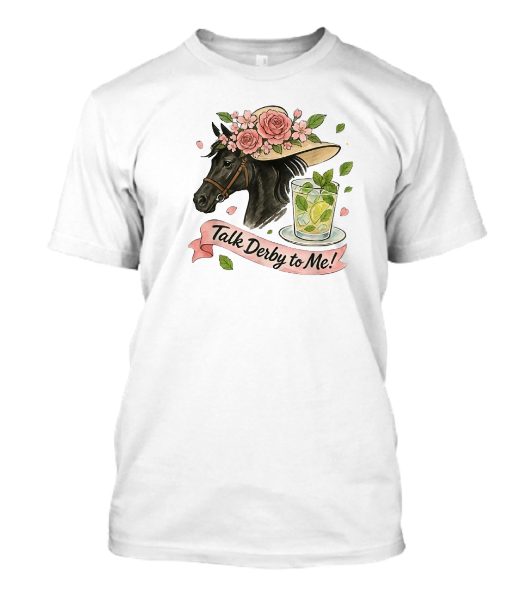Talk Derby To Me Horse With Roses Hat And Mint Julep T-Shirt