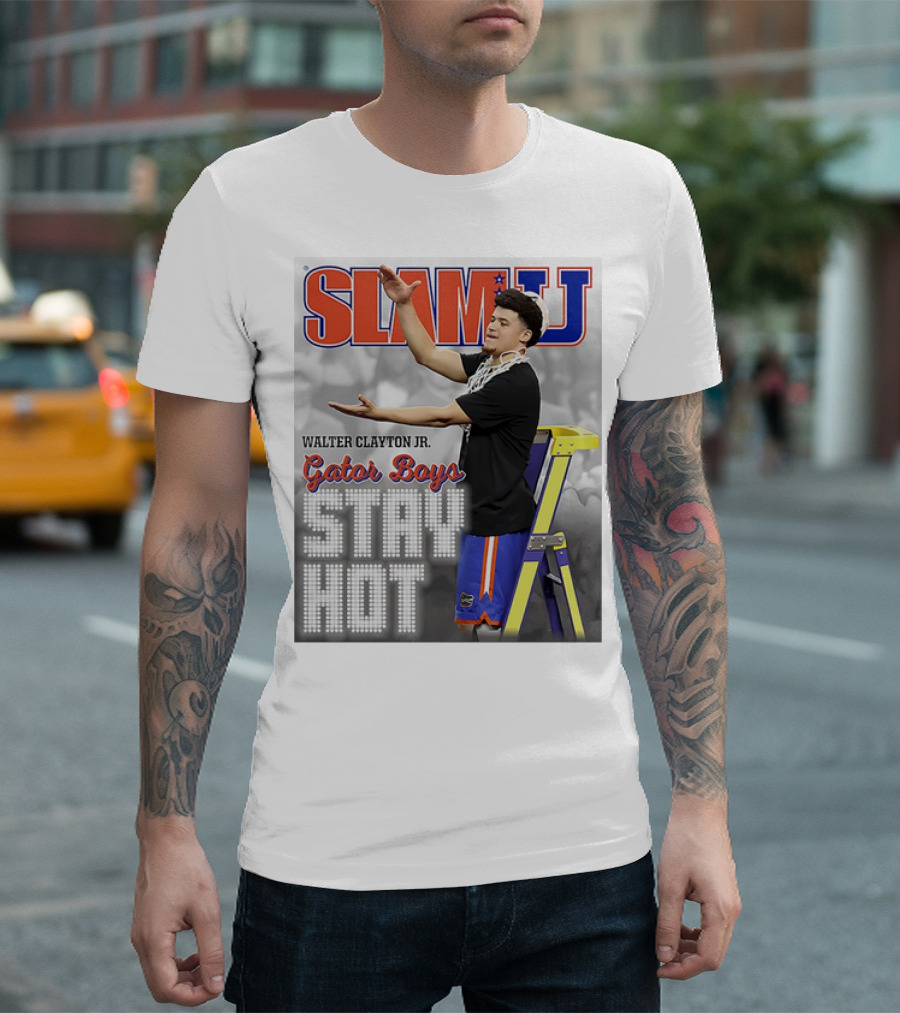 SLAMU Walter Clayton Jr. Gator Boys Stay Hot T-Shirt