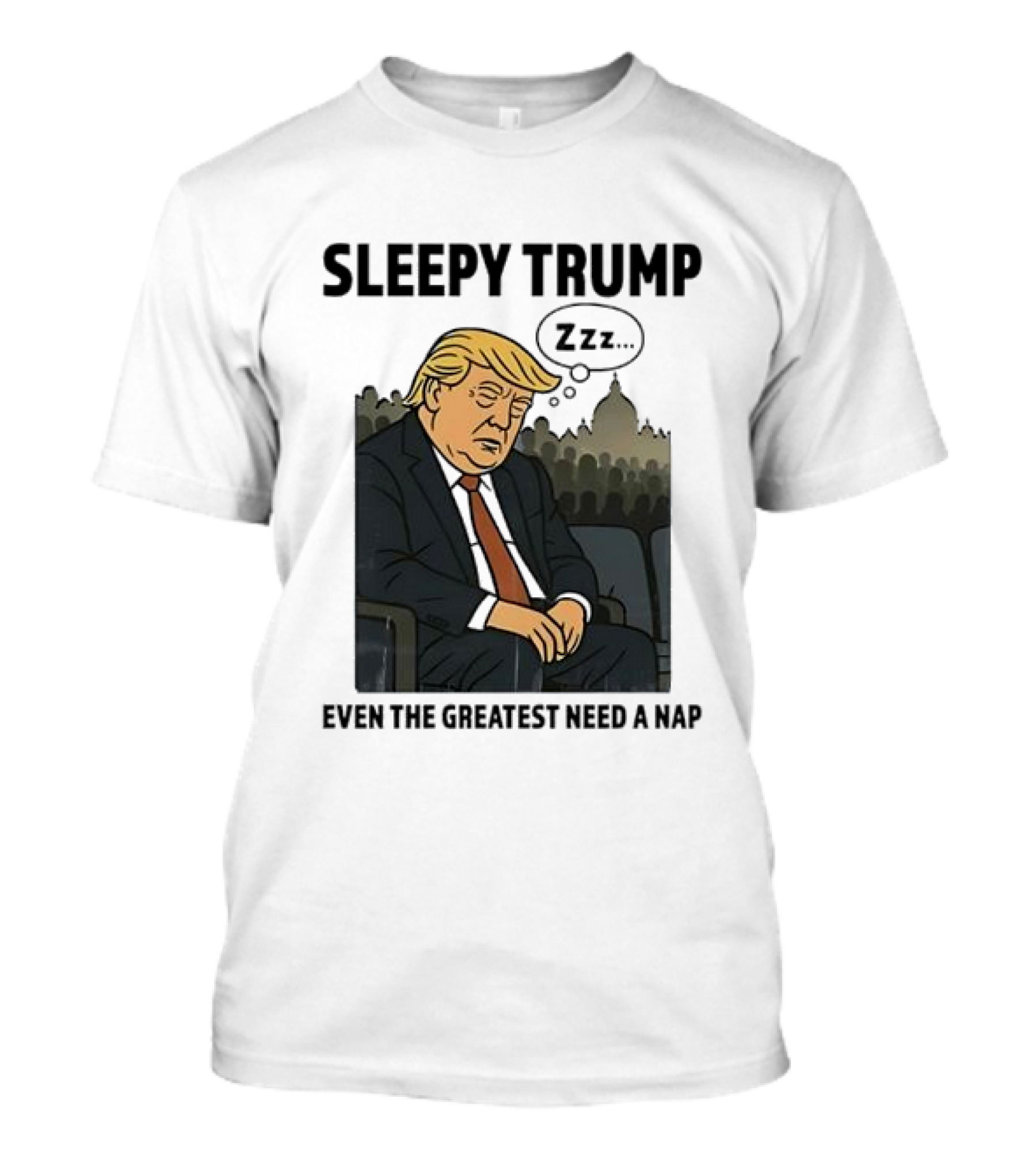 Sleepy Trump Even The Greatest Need A Nap Dozing Cartoon Style In Suit And Tie T-Shirt