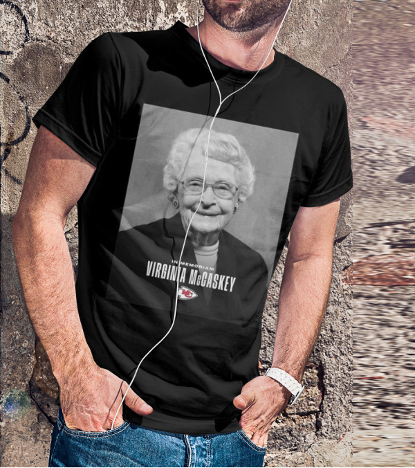 Kansas City Chiefs Virginia McCaskey In Memoriam Incredible Legacy Matriarch T-Shirt