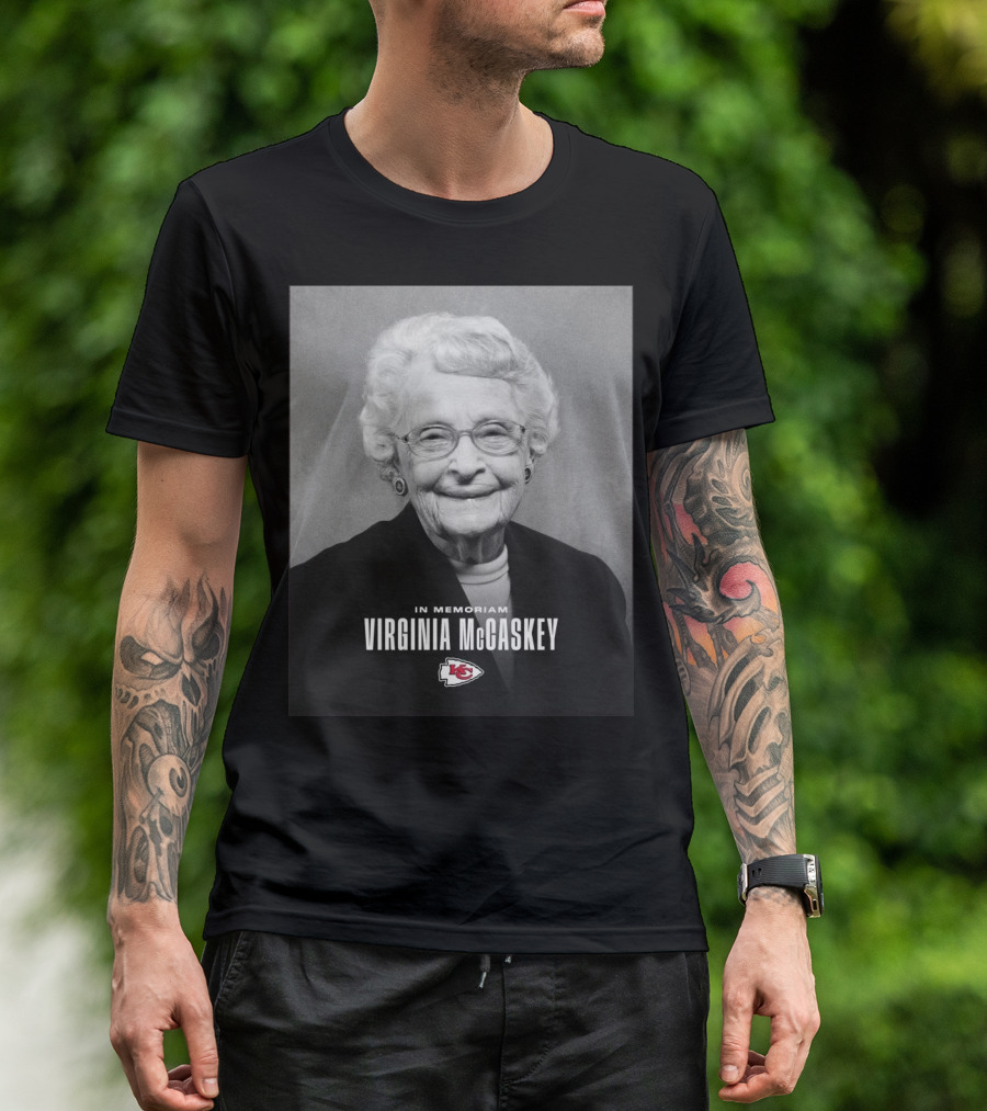 Kansas City Chiefs Virginia McCaskey In Memoriam Incredible Legacy Matriarch T-Shirt