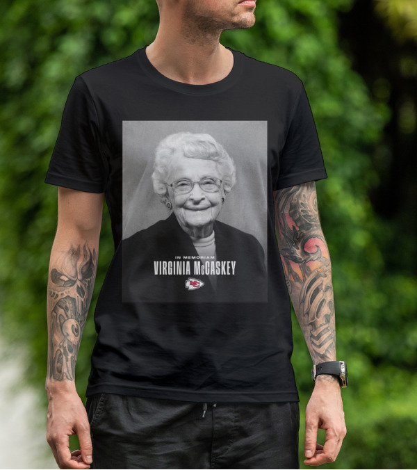 Kansas City Chiefs Virginia McCaskey In Memoriam Incredible Legacy Matriarch T-Shirt