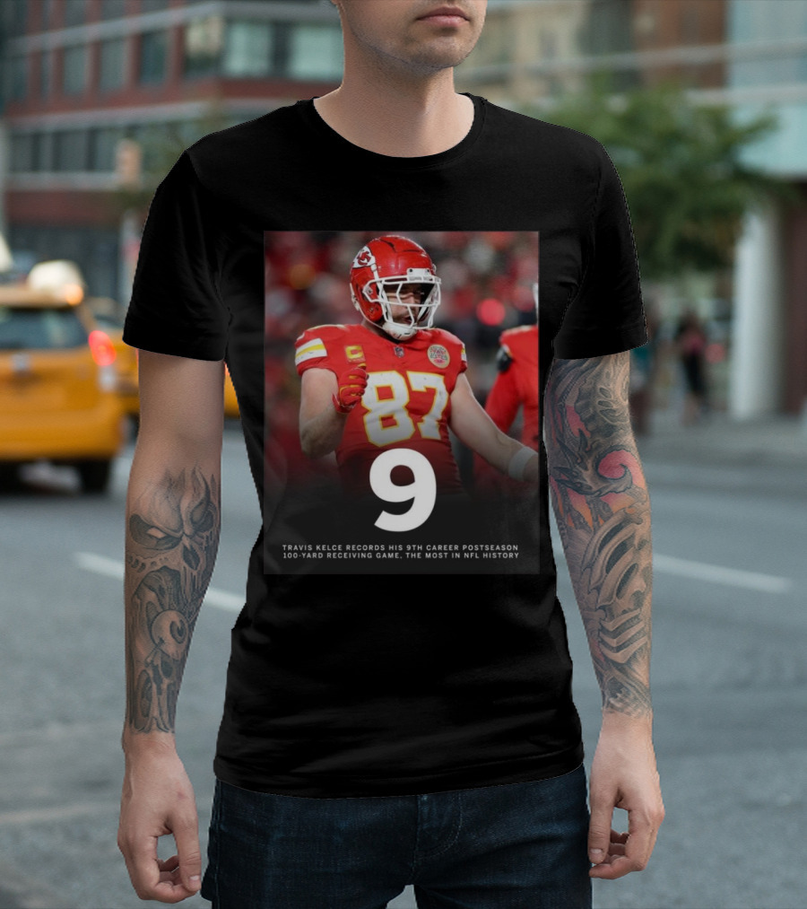 Kansas City Chiefs Travis Kelce 9th Career Postseason 100-Yard Receiving Game NFL Record T-Shirt