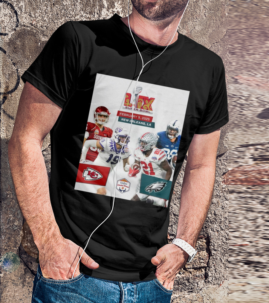 Kansas City Chiefs Vs Philadelphia Eagles Super Bowl LIX February 9 2025 New Orleans LA Vrbo Fiesta Bowl T-Shirt