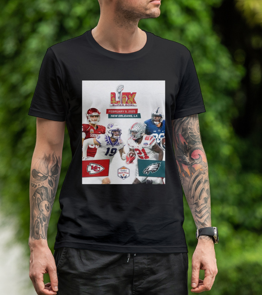 Kansas City Chiefs Vs Philadelphia Eagles Super Bowl LIX February 9 2025 New Orleans LA Vrbo Fiesta Bowl T-Shirt