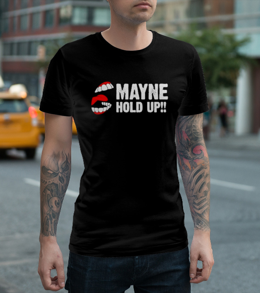Mayne Hold Up Red Lips Bold Text T-Shirt