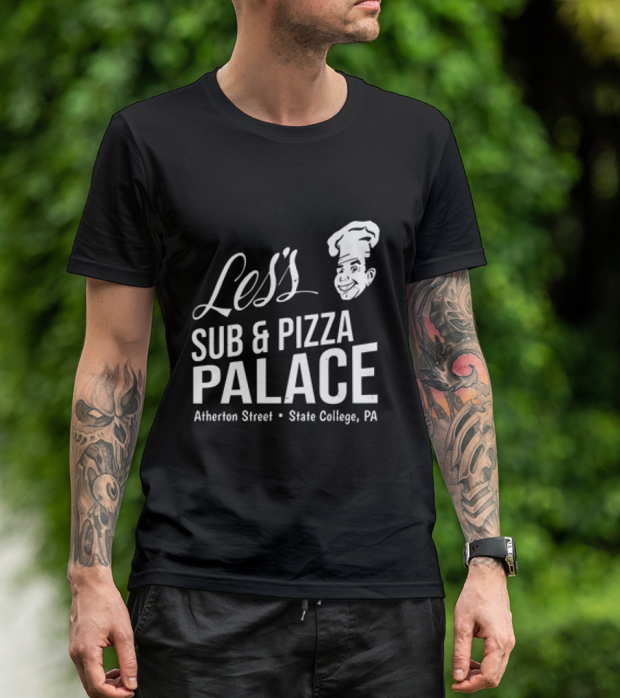 Les's Sub & Pizza Palace Atherton Street State College PA T-Shirt