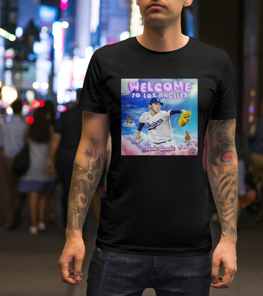 Welcome To Los Angeles Roki Sasaki Dodgers 2024 World Champions T-Shirt