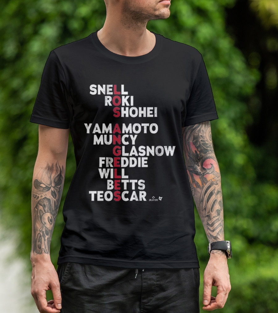 Los Angeles Baseball Names 2025 Snell Shohei Yamamoto Muncy Glasnow Freddie Betts Teoscar T-Shirt