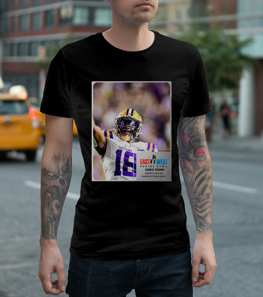LSU Tigers 18 Greg Penn III Senior Linebacker East West Shrine Bowl Kinder's Texas Bowl T-Shirt