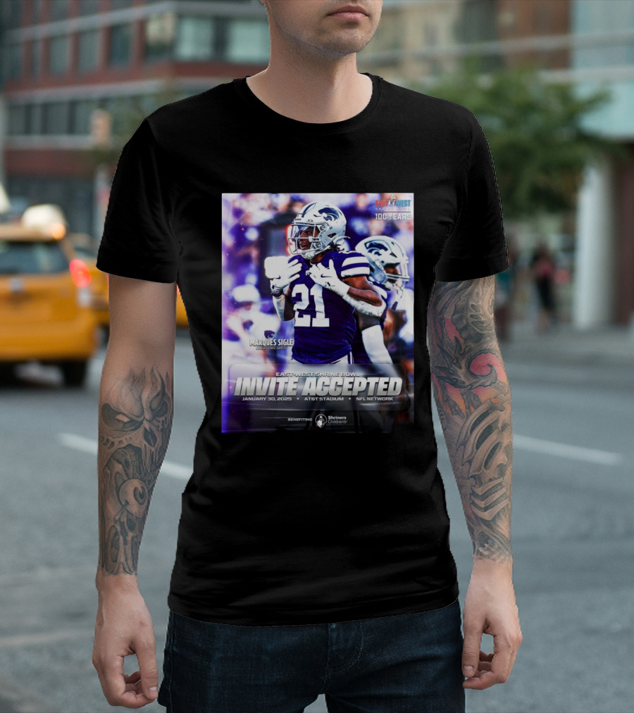 Marques Sigle Kansas State Wildcats East-West Shrine Bowl Invite Accepted Jan 30 2025 AT&T Stadium T-Shirt