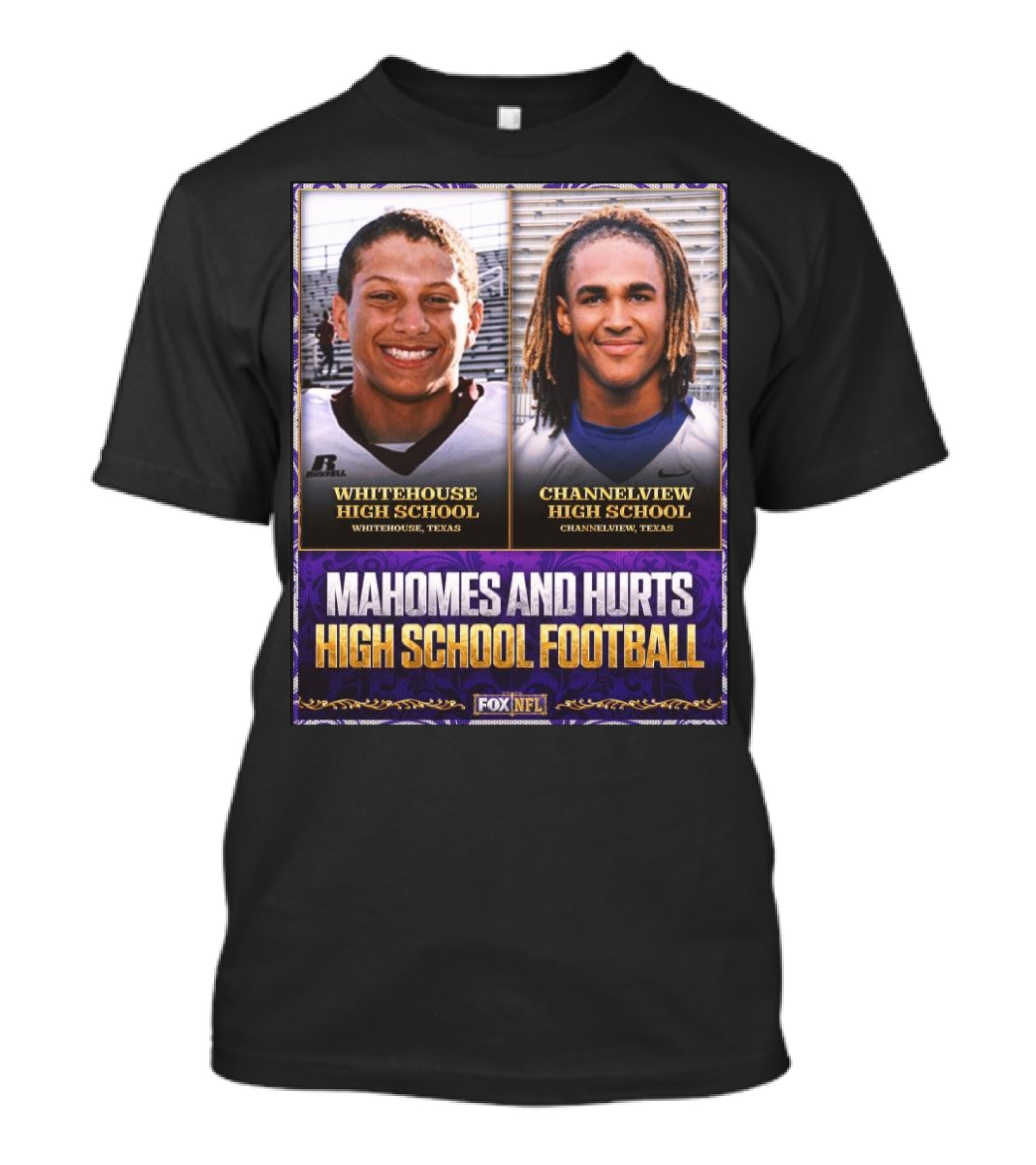 Mahomes And Hurts Whitehouse And Channelview High School Football Fox NFL T-Shirt