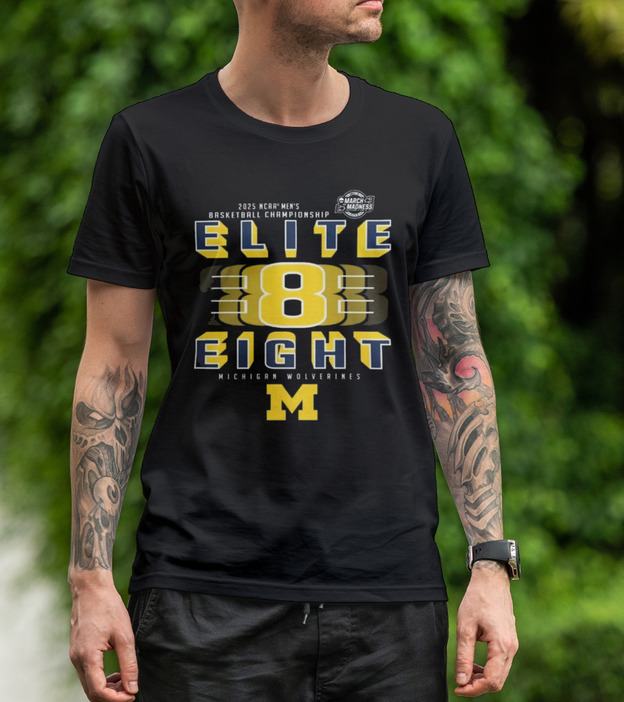 2025 NCAA Basketball Championship Elite Eight Michigan Wolverines March Madness T-Shirt