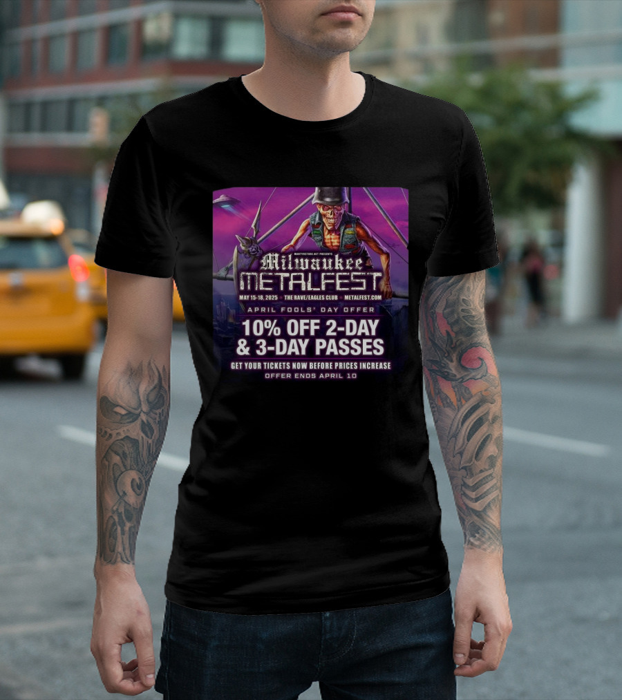 Milwaukee Metal Fest 2025 At The Rave Eagles Club May 15-18 April Fools' Day Offer 10% Off 2-Day 3-Day Passes T-Shirt