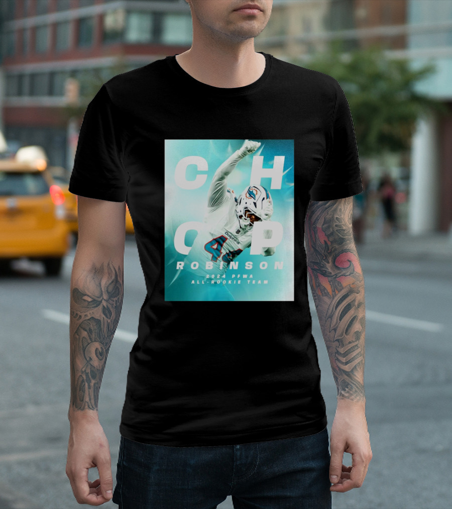 Miami Dolphins Chop Robinson 2024 PFWA All-Rookie Team T-Shirt