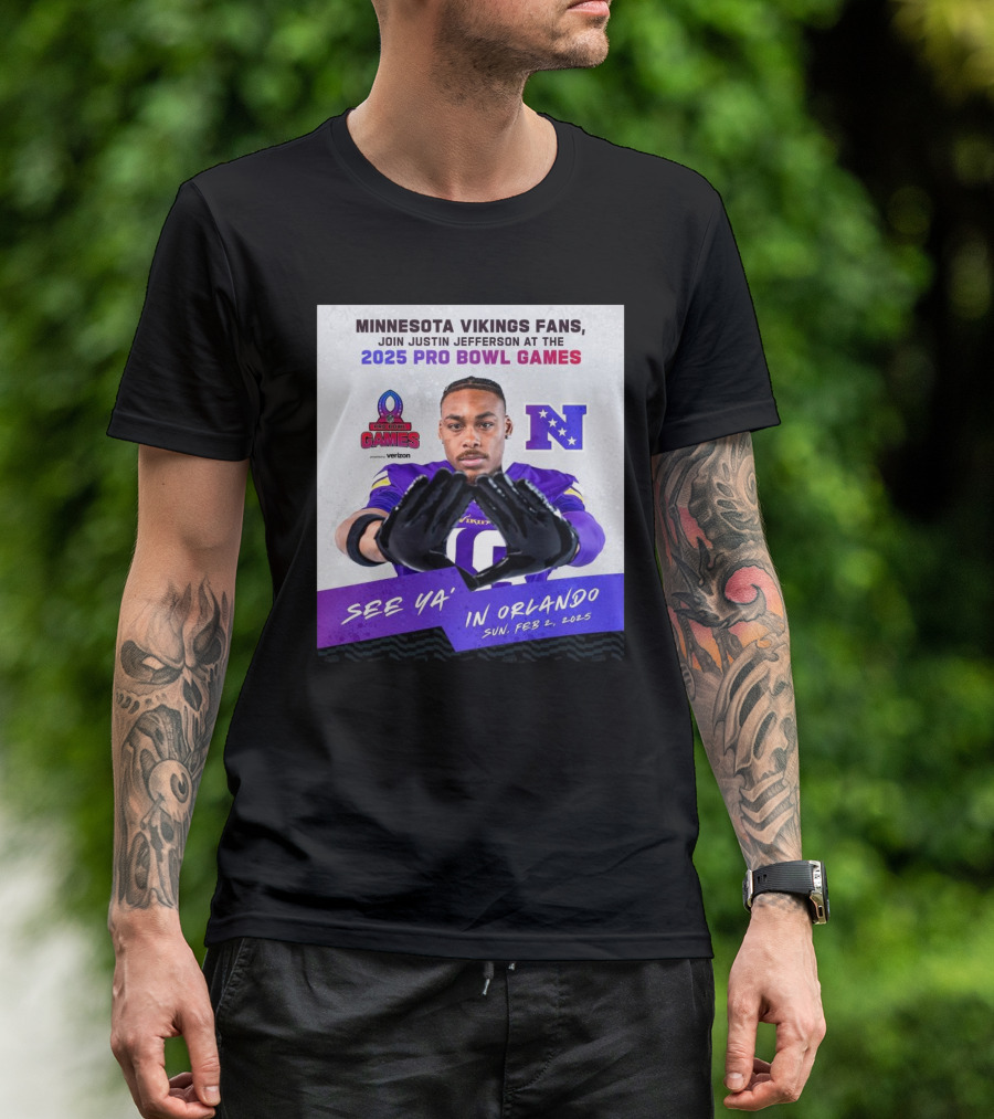 Minnesota Vikings Fans Join Justin Jefferson At 2025 Pro Bowl Games See Ya’ In Orlando Feb 2 T-Shirt