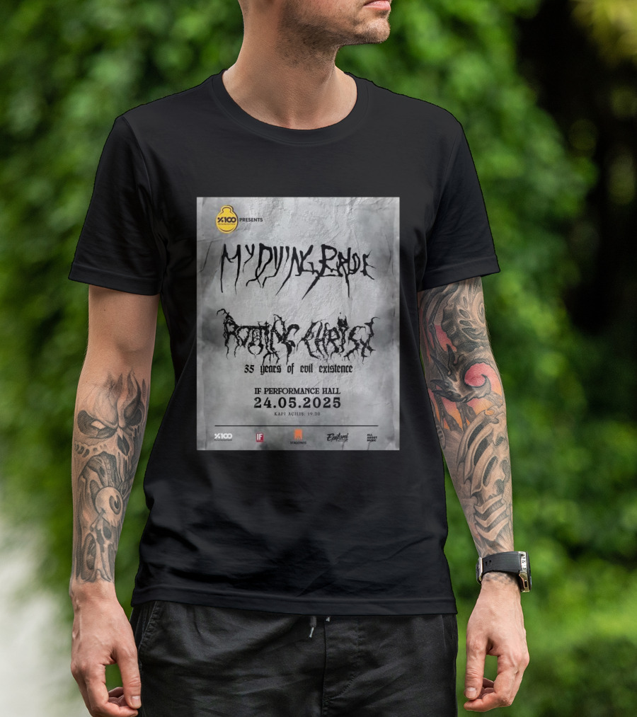 X100 Presents My Dying Bride Rotting Christ 35 Years Of Evil Existence IF Performance Hall 24.05.2025 T-Shirt