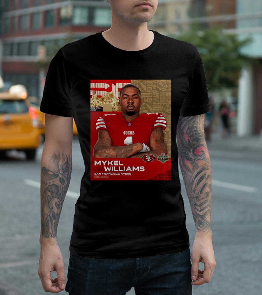 MYKEL WILLIAMS SAN FRANCISCO 49ERS EDGE GEORGIA NFL DRAFT 2025 T-Shirt